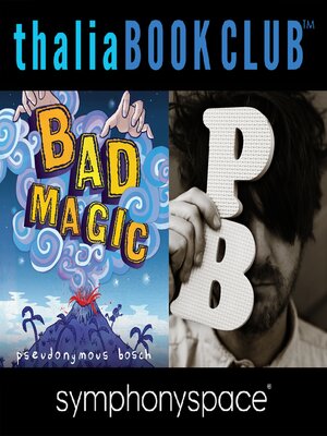 cover image of Pseudonymous Bosch's Bad Magic